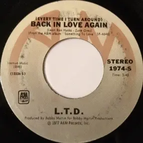 L.T.D. - (Every Time I Turn Around) Back In Love Again