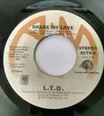 7inch Vinyl Single - L.T.D. - Share My Love / Sometimes