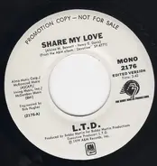 L.T.D. - Share My Love