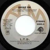 L.T.D. - Shine On / Love Is What You Need