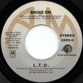 L.T.D. - Shine On / Love Is What You Need