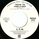 7inch Vinyl Single - L.T.D. - Tryin' To Find A Way