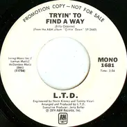L.T.D. - Tryin' To Find A Way
