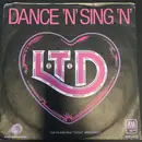7inch Vinyl Single - L.T.D. - Dance 'N' Sing 'N'