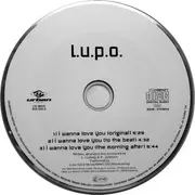 CD Single - L.U.P.O. - I Wanna Love You