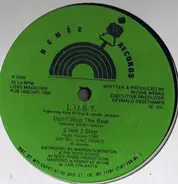 L.U.S.T. - Don't Stop The Beat / 2 Hot 2 Stop