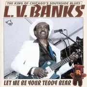 CD - L.V. Banks - Let Me Be Your Teddy Bear