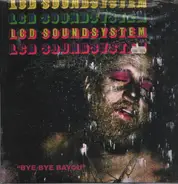 LCD Soundsystem - Bye Bye Bayou