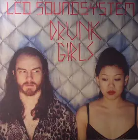 LCD Soundsystem - Drunk Girls