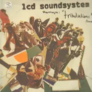 LCD Soundsystem - Tribulations