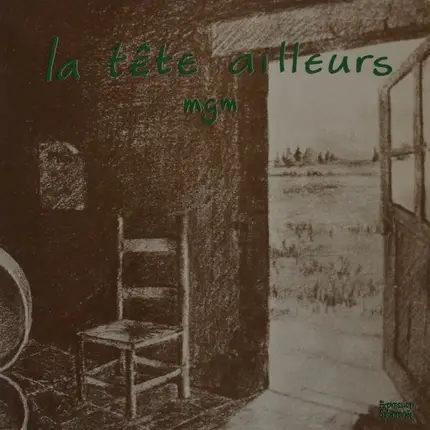 La Tête Ailleurs - Mgm