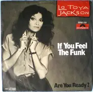 La Toya Jackson - If You Feel The Funk / Are you Ready?