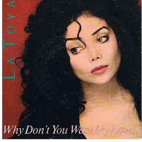 LaToya Jackson - Why Don't You Want My Love?