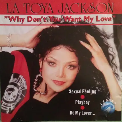 La Toya Jackson - Why Don't You Want My Love?