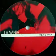12inch Vinyl Single - La Vania - Agua Y Amor