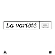 La Variété - J'Ecoute Une K7 De La Vedette