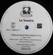 12inch Vinyl Single - La Variété - J'ecoute Une K7 De La Vedette (Remix)