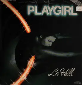 La velle - Playgirl / Finally I'm Free