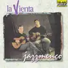 CD - La Vienta - Jazzmenco