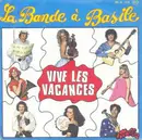 7inch Vinyl Single - La Bande A Basile - Vive Les Vacances
