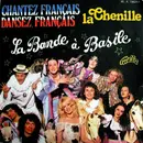 7inch Vinyl Single - La Bande A Basile - La Chenille / Chantez Français, Dansez Français!