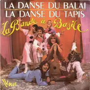 La Bande A Basile - La Danse Du Balais / La Danse Du Tapis