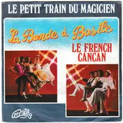 la bande a basile - Le Petit Train Du Magicien / Le French Cancan
