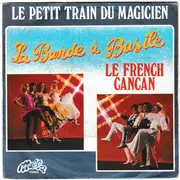 7inch Vinyl Single - La Bande A Basile - Le Petit Train Du Magicien / Le French Cancan