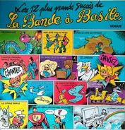 La Bande A Basile - Les 12 Plus Grands Succès