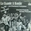 7inch Vinyl Single - La Bande A Basile - Les Chansons Françaises / Chantez Français, Dansez Français