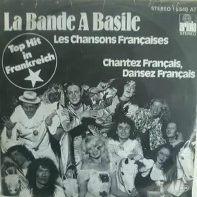 la bande a basile - Les Chansons Françaises / Chantez Français, Dansez Français