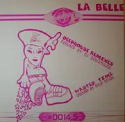 12'' - La Belle - Deephouse / Wasted Time (The Remixes)