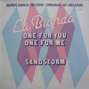 12inch Vinyl Single - La Bionda - One For You One For Me / Sandstorm