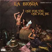 7'' - La Bionda - One For You, One For Me / There For Me
