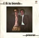 7inch Vinyl Single - La Bionda - Prisoner