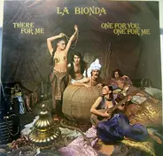 La Bionda - There For Me / One For You, One For Me