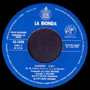 7inch Vinyl Single - La Bionda - Bandido / There Is No Other Way