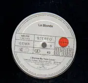 12inch Vinyl Single - La Bionda - I Wanna Be Your Lover