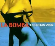 la bomba - Chiquitan 2000