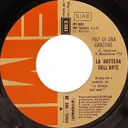 7inch Vinyl Single - La Bottega Dell'Arte - Piú Di Una Canzone