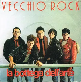 La Bottega Dell'Arte - Vecchio Rock