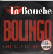 12'' - La Bouche - Bolingo (Love Is In The Air) (US Version)