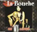 CD Single - La Bouche - Be My Lover