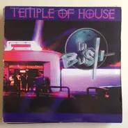 La Bush Team - Temple Of House