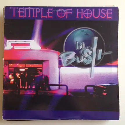 La Bush Team - Temple Of House