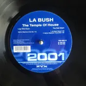 La Bush Team - The Temple Of House