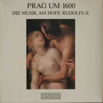 La Cappella - Prag Um 1600 (Die Musik Am Hofe Rudolfs II.)