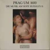 La Cappella - Prag Um 1600 (Die Musik Am Hofe Rudolfs II.)