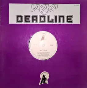 La Casa - Deadline