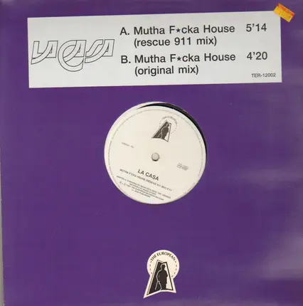La Casa - Mutha F*cka House
